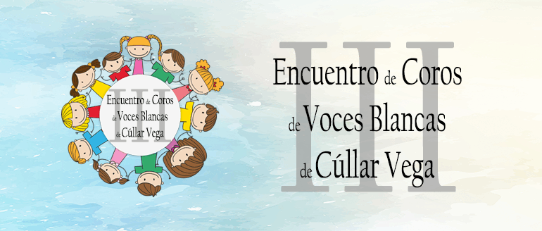 III Encuentro de Coros de Voces Blancas de Cúllar Vega