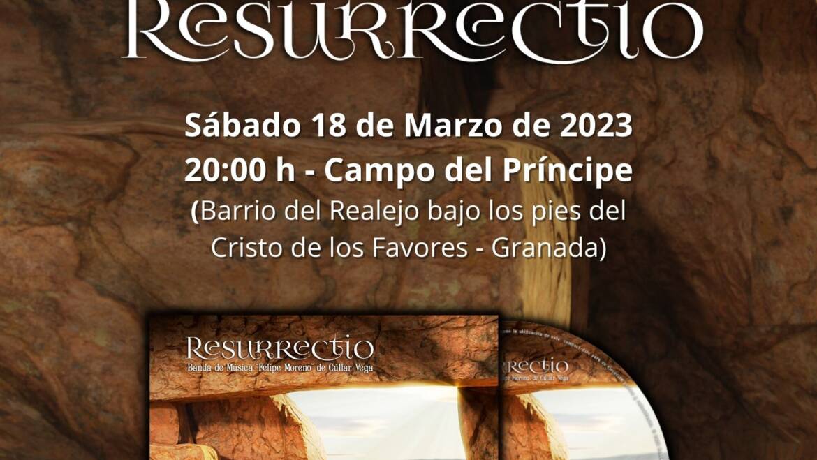 Presentación del Disco «Resurrectio» el 18 de marzo en el Campo del Príncipe de Granada